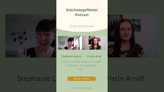 Inspirationstalk mit Stephanie Langsch - Teil 1 - Vom Standardweg hin zum eigenen Herzensweg