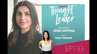 Shifting Your Subconscious Patterns to Become a Better Leader with Jena Sophia