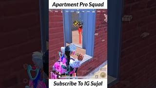 Apartment Pro Squad 🥵 #bgmi #pubgmobile #shorts #shortvideo #igsujal