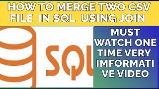 How to Merge Two CSV Files in My SQL Workbench Using JOIN | Real-Time Data Tutorial