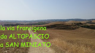 LA VIA FRANCIGENA da altopascio a san miniato