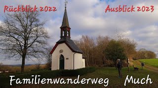 Familienwanderweg Much - Rückblick 2022 und Ausblick 2023