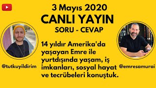 CANLI YAYIN | Amerika'da yaşam, iş imkanları, sosyal hayat SORU CEVAP  w @emresamurai