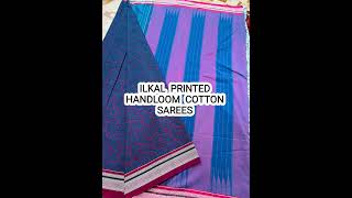 ILKAL PRINTED HANDLOOM COTTON SAREES/NEW DESIGN/LIMITED STOCK/HANDLOOM SAREE#myngels#shortvideo