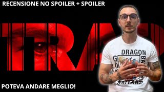 TRAP “POTEVA ANDARE MEGLIO!” | RECENSIONE NO SPOILER + SPOILER