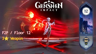 [Genshin Impact] F2P Arlecchino is 🔥🔥🔥  | 9⭐ Floor 12 | Spiral Abyss v4.6