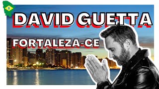 DAVID GUETTA EM FORTALEZA 2022!!!