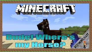 Dude! Where's my Horse? Mod 1.16.5/1.15.2/1.12.2 & Tutorial Downloading And Installing For Minecraft