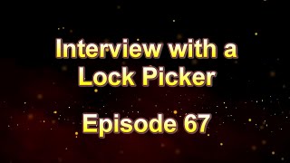 Interview with a Lock Picker - Episode 67 - Crispix - #locksport #lockpicking