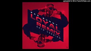 Bad Bunny - Loyal Remix (Solo Version)