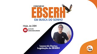 Concurso EBSERH: Em busca do sonho - Legislação da EBSERH