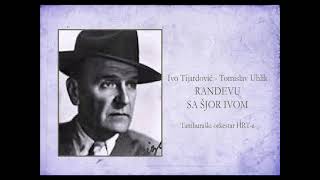 I. Tijardović - T. Uhlik: Randevu sa šjor Ivom