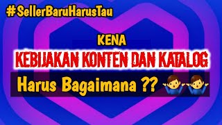 Kebijakan Konten Dan Katalog di Lazada, Bagaimana Mengatasinya ??