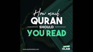 How much Qur'an should you read?