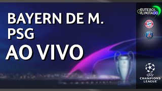 BAYERN 2X0 PSG - NARRAÇÃO FUTEBOL ILIMITADO (ÁUDIO) - AO VIVO