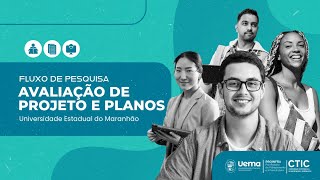 Fluxo de Pesquisa- Avaliação de Projetos e Planos