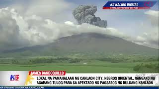 LGU NG CANLAON CITY, NANGAKO NG AGARANG TULOG SA MGA APEKTADO NG PAGSABOG NG BULKANG KANLAON