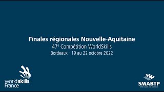 47e compétition Worldskills à Bordeaux pour les finales régionales Nouvelle-Aquitaine