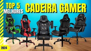 Melhor cadeira gamer | As 5 Melhores cadeiras gamer em 2024