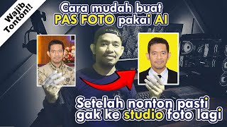 CARA MUDAH BUAT PAS FOTO PAKAI AI 3 MENIT JADI