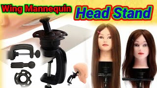 How to put Wing Mannequin | head stand | Hairstyling dummy | clamp holder | dummy stand | dummy |