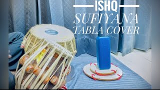 Ishq sufiyana(female)Tabla Cover!