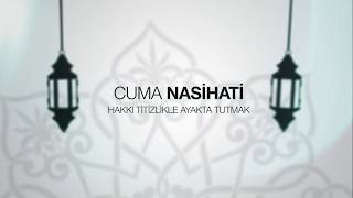 IGMG - Cuma Nasihati | Hakkı Titizlikle Ayakta Tutmak