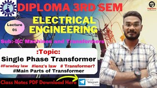 Lec-01| Diploma 3rd Sem EE | Sub-DC Machines & Transformers |Faraday law| Main Parts of Transformer🔥