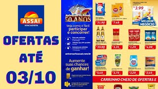 ASSAÍ ATACADISTA OFERTAS ATÉ 03/10/2024 FOLHETO ANIVERSÁRIO ASSAÍ AC