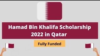 Hamad Bin Khalifa Scholarship in Qatar 202| Fully Funded