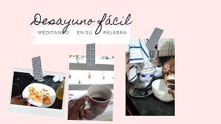 Desayuno fácil/Meditando en su palabra/Mujer sabia