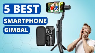 Top 5 Best smartphone gimbal stabilizer | classy check