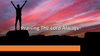 It Is So Good To Praise The Lord!