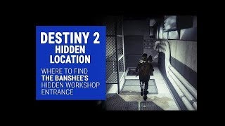 Destiny 2 - Banshee's hidden workshop entrance location for The Back Way quest