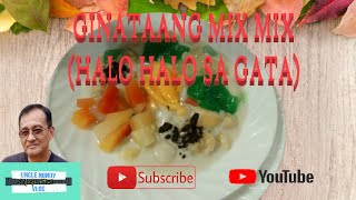 GINATAANG MIX MIX (HALO HALO SA GATA) #ginataanghalohalo #pinoyfood #filipinofood #trending