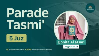 Tasmi Al-Qur'an 5 Juz | Qonita Al atsari| Santriwati Rumah Qur'an Ummu Khadijah