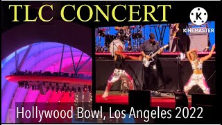 TLC Concert | Hollywood Bowl, Los Angeles | July 2022