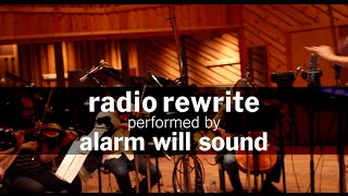 "Radio Rewrite" - Music of Steve Reich performed by Alarm Will Sound, Jonny Greenwood and Vicky Chow