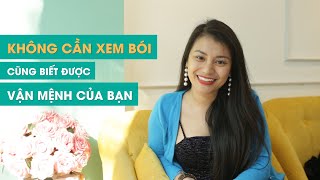 Không cần xem bói bạn vẫn có thể biết được tương lai của mình - Ms Smile Channel