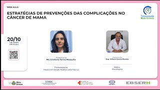 20/10/2022 - ESTRATÉGIAS DE PREVENÇÕES DAS COMPLICAÇÕES NO CÂNCER DE MAMA