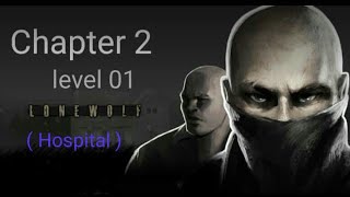 LONEWOLF ( Chapter 2 - level 01 ) Hospital DLS GAMING KOLLA