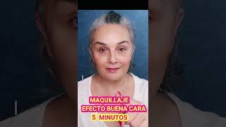 MAQUILLAJE BUENA CARA EN 5 MINUTOS/PIEL MADURA