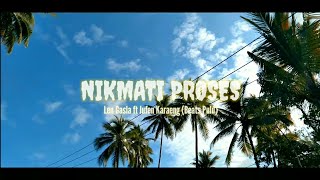 NIKMATI PROSES - Len Gasla ft Jufen Karaeng (Beats Pulu)