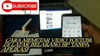 CARA MEMUTAR VIDIO YOUTUB DI LATAR BELAKANG HP TANPA APLIKASI | memutar vidio sambil buka aplikasi