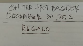 On the Spot Pabagdok December 30,2023