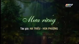 NMCV: Mưa rừng (NSUT Hữu Quốc , Võ Minh Lâm , Như Huỳnh, Ngọc Đợi, Võ Thành Phê , Bùi Trung Đẳng)