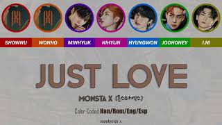 MONSTA X (몬스타엑스) - Just Love (Color Coded Han/Rom/Eng/Esp Lyrics)