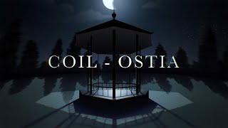 Coil - Ostia (Full Cover)