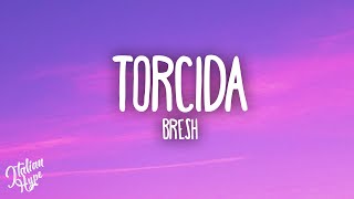 Bresh - Torcida