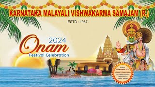 KARNATAKA MALAYALI VISHWAKARMA SAMAJAM (R.) "ONAM CELEBRATION 2024